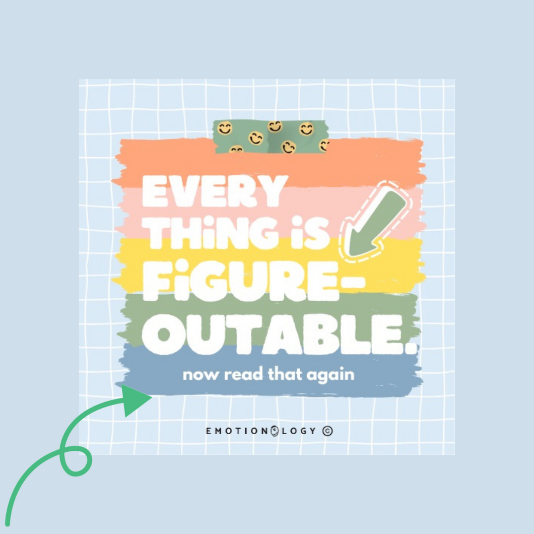 EVERYTHING IS FIGUREOUTABLE STICKER - TEACHER PACKS