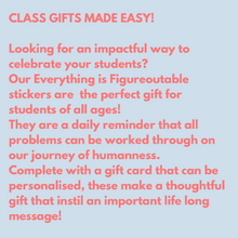 Load image into Gallery viewer, EVERYTHING IS FIGUREOUTABLE STICKER - TEACHER PACKS
